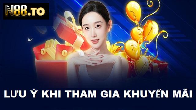 Lưu ý khi tham gia khuyến mãi N88