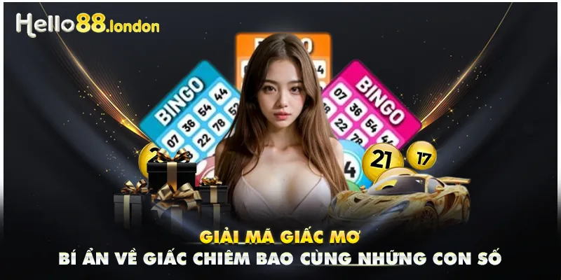 Giải Mã Giấc Mơ - Bí Ẩn Về Giấc Chiêm Bao Cùng Những Con Số